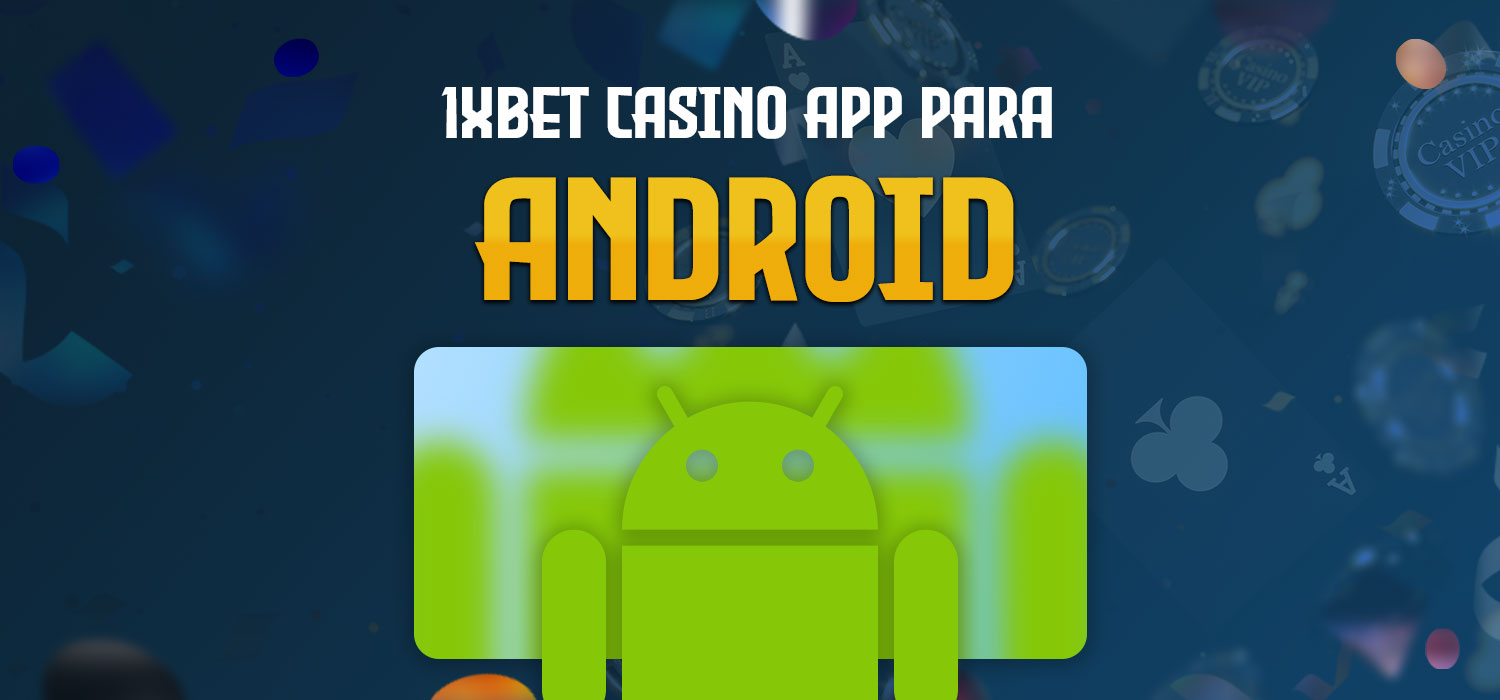 1xbet casino app para android