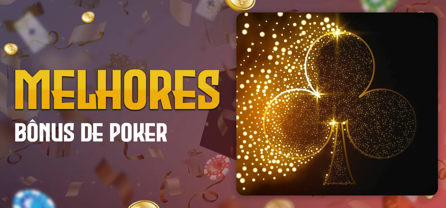 melhores b&ocirc;nus de poker
