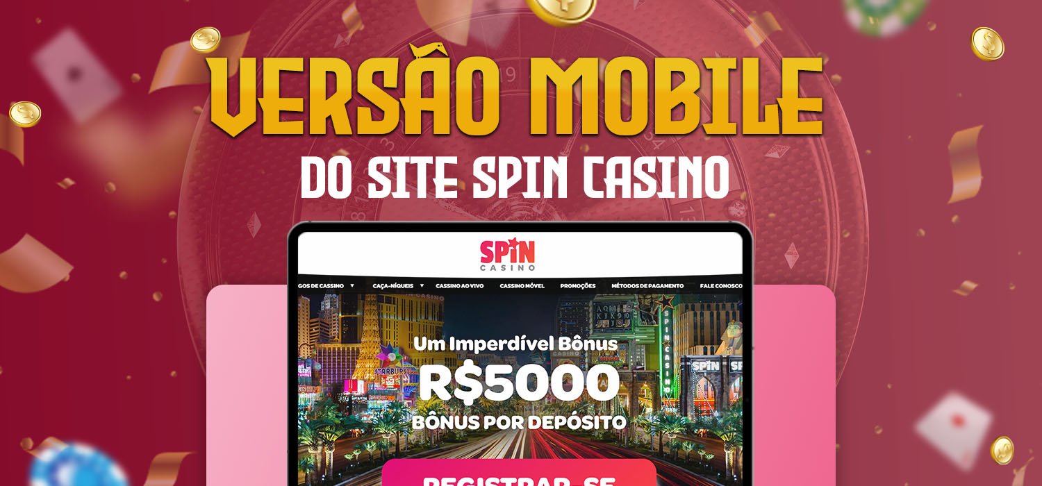 versão móvel do site spin casino